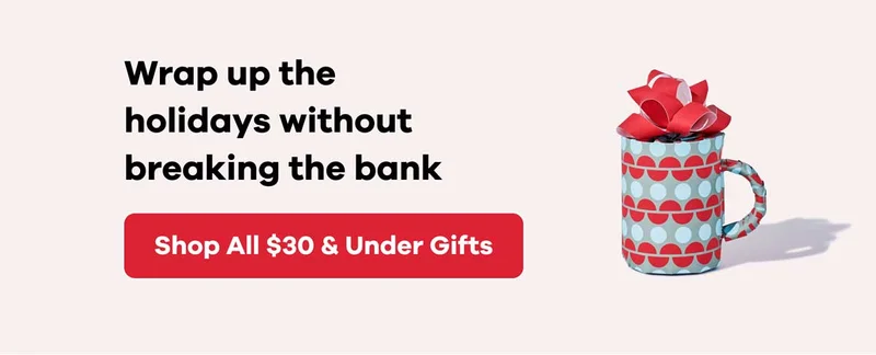 Shop All $30 & Under Gifts