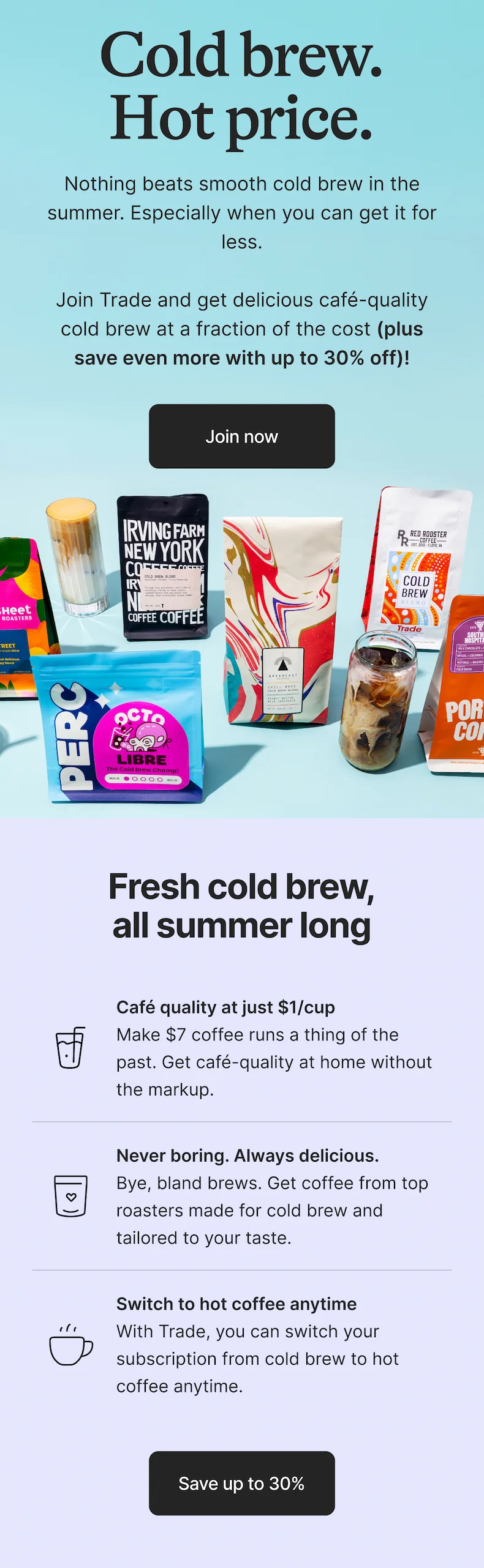 Up to 30% off cold brew