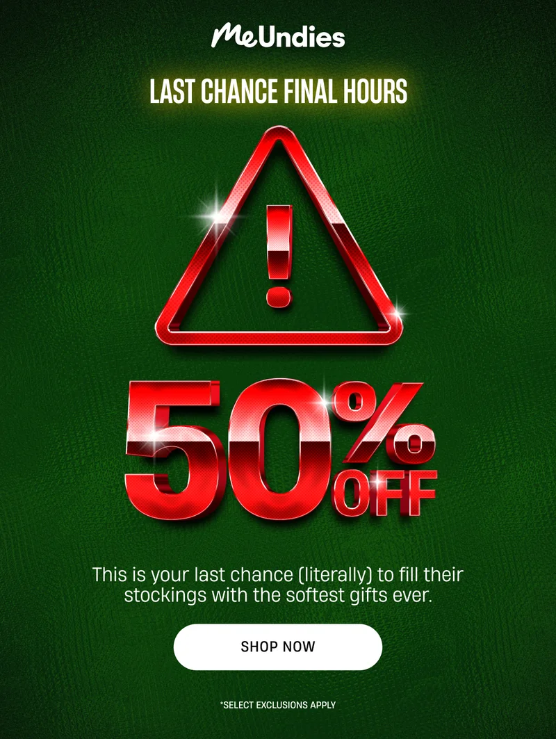 MeUndies | Last Chance Final Hours | 50% off | Shop Now
