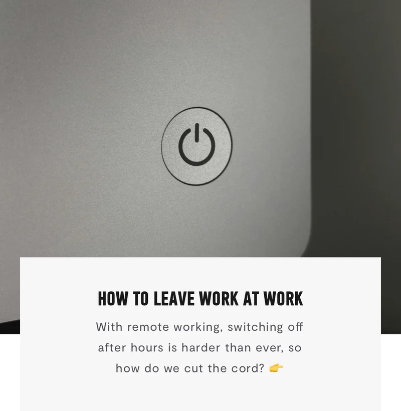 How To Leave Work at Work