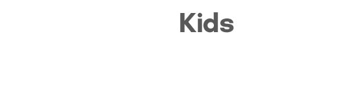Kids