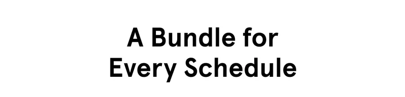 A Bundle for Every Schedule