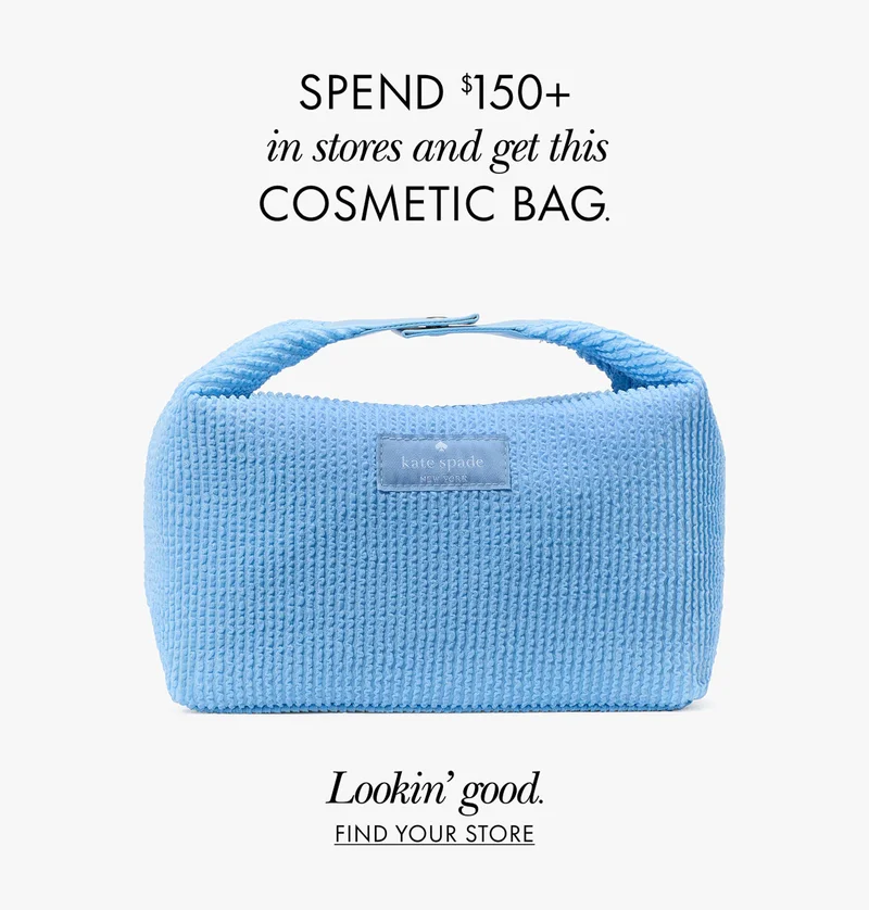 SPEND $150+ in stores and get this COSMETIC BAG. Lookin' good. FIND YOUR STORE