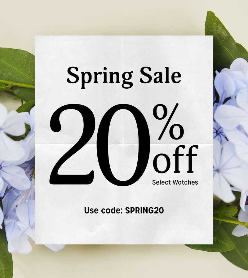 Spring Sale 20% off Select Watches | Use code: discount code