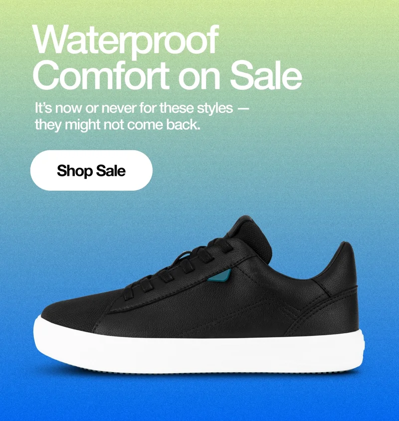 Waterproof Comfort on Sale. It's now or never for these styles – they might not come back. Shop Sale