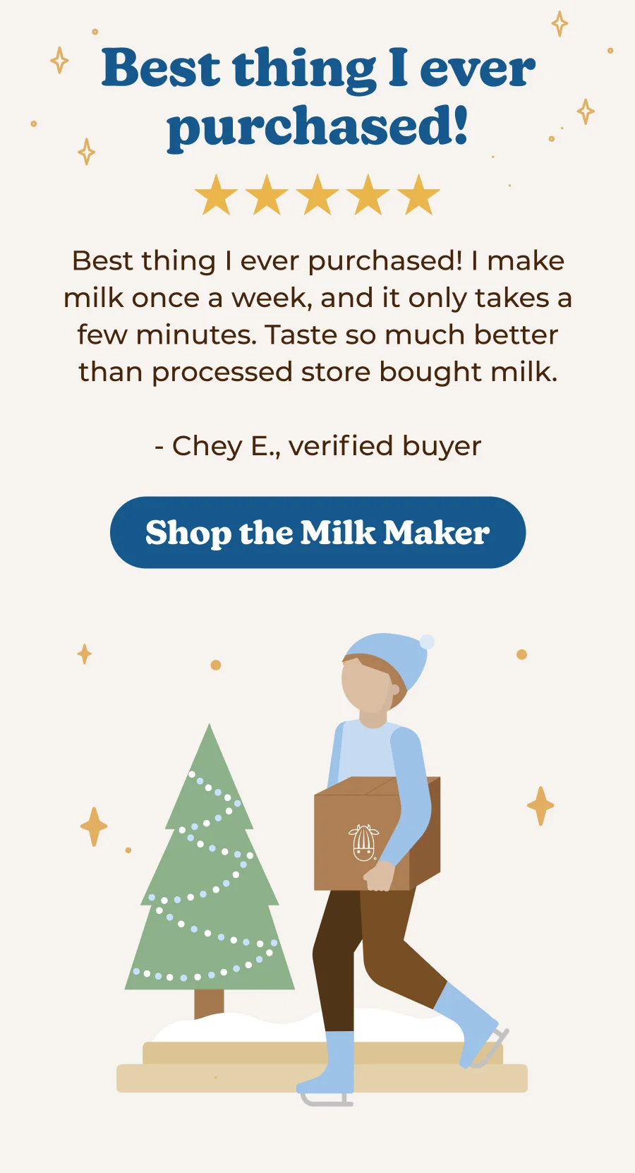 the best gift, definitely worth it! easy and you have fresh milk whenever you want it....