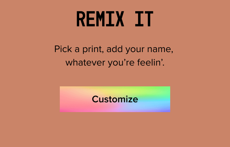 Customize