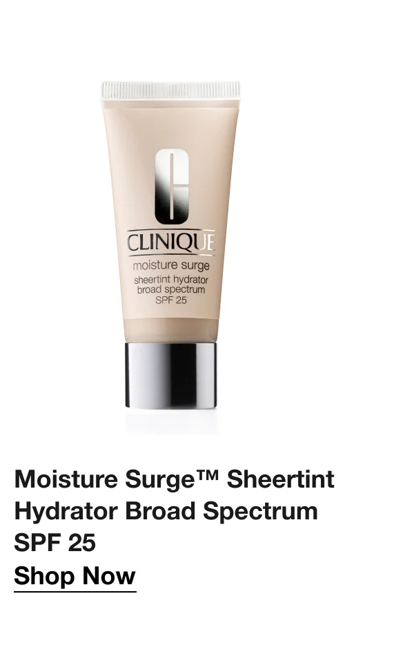 Moisture Surge™ Sheertint Hydrator Broad Spectrum SPF 25 Shop Now