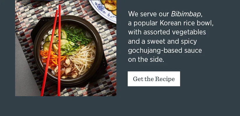 We serve our Bibimbap a popular Korean rice bowl with assorted vegetables and a sweet and spicy gochujang-based sauce on the side.