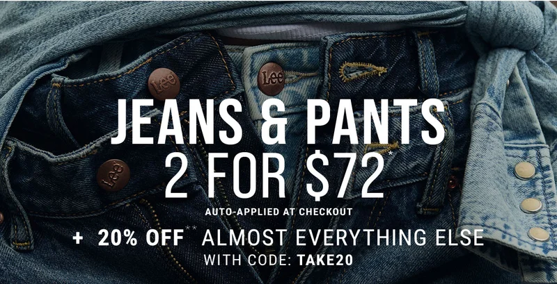 Jeans & Pants  2 for $72*