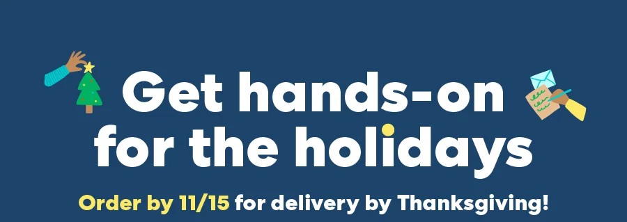 Get hands-on for the holidays