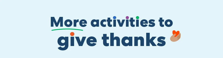 More activities to give thanks