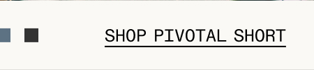 Shop Pivotal Short