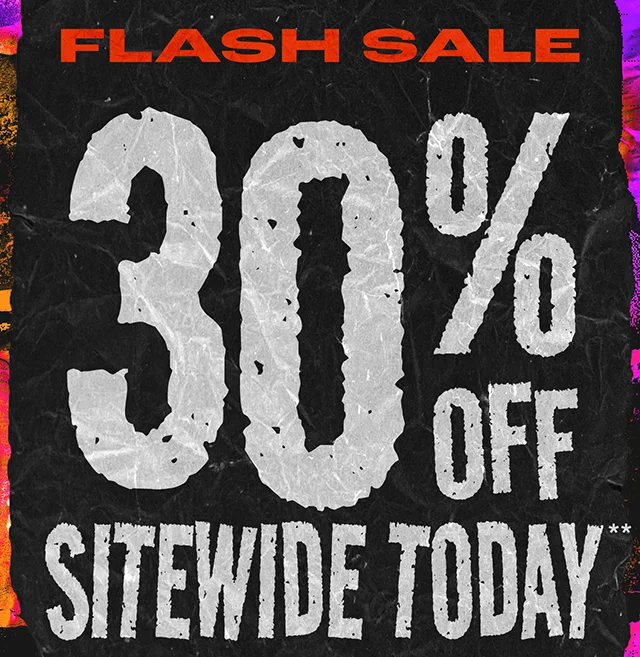 Hours Left! Flash Sale 30% Off Sitewide Today. Exclusions Apply. Shop Now