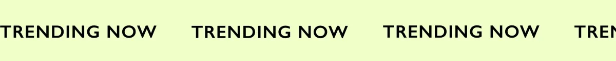 Trending Now
