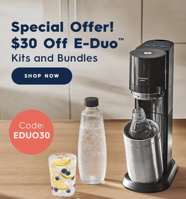 Get $30 off E-Duo™ Sparkling Water Makers