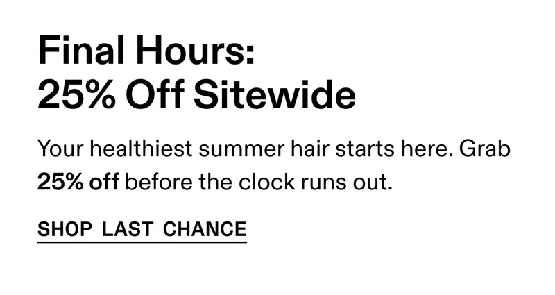 25% Off Sitewide | Shop Last Chance
