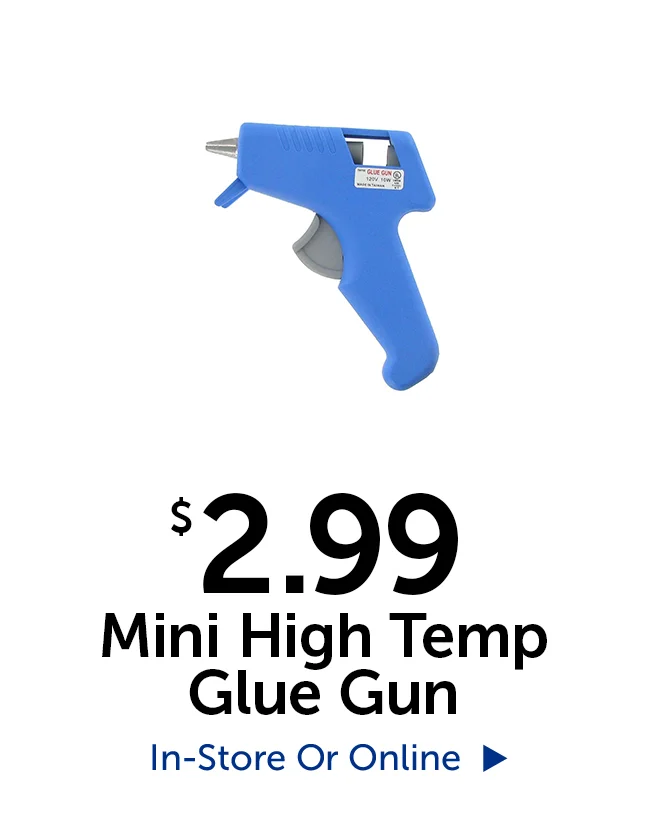 $2.99 Mini High Temp Glue Gun