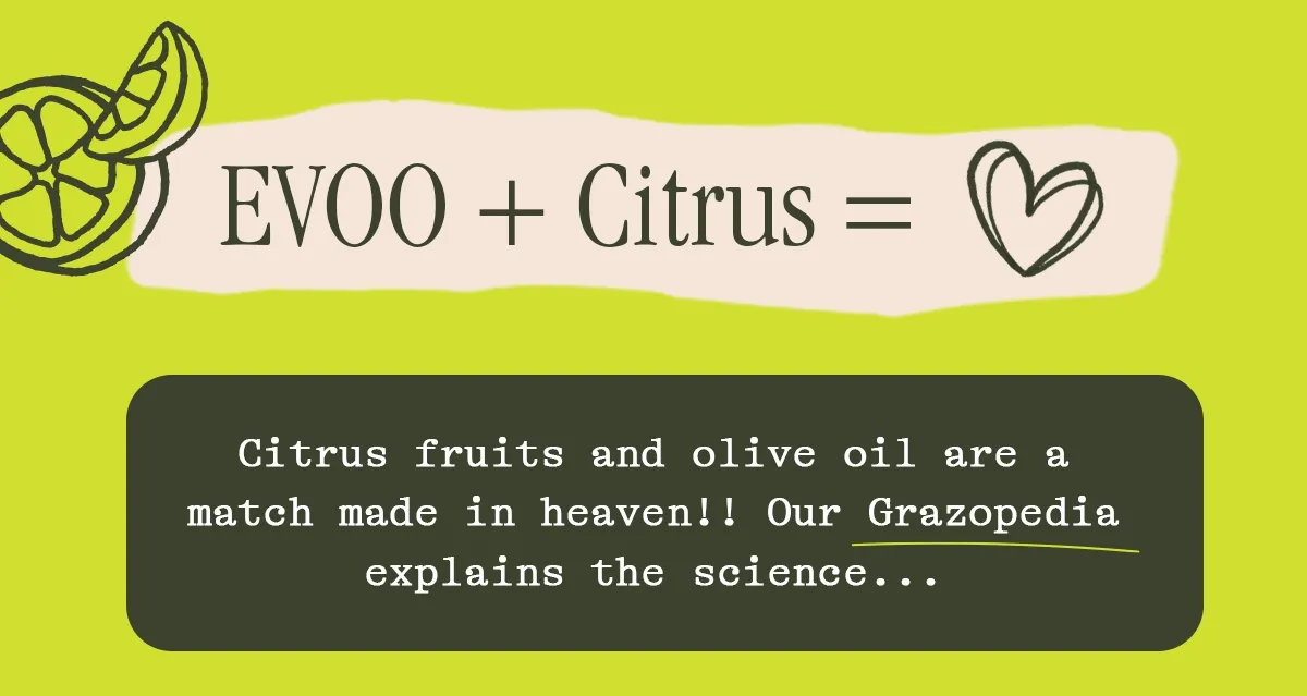 EVOO + CITRUS = <3