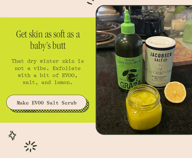 MAKE EVOO SALT SCRUB