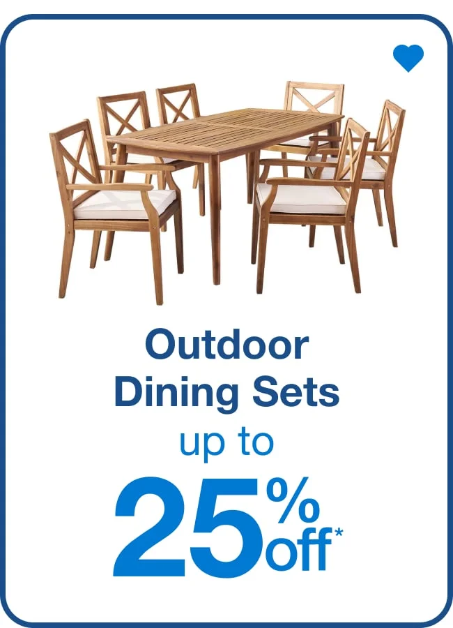 Outdoor Dining Sets Up to 25% Off