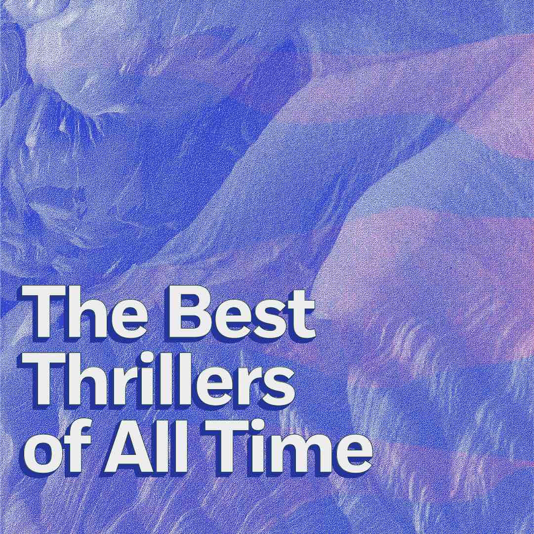 The Best Thrillers of All Time
