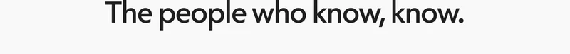 The people who know, know.