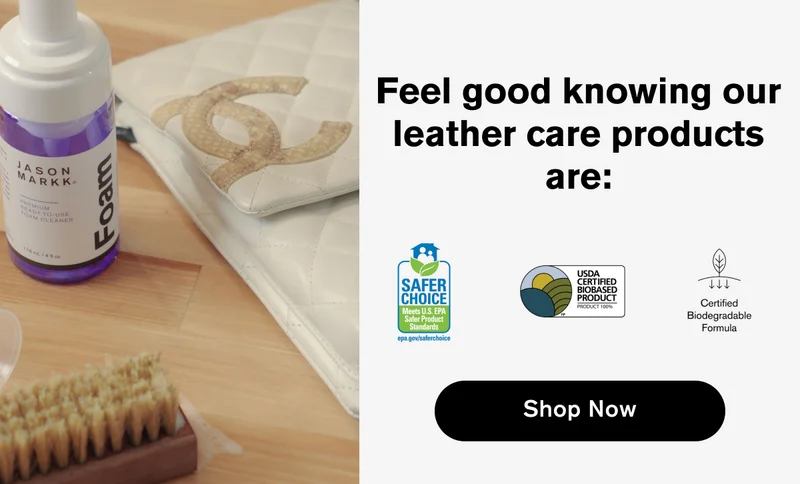 Feel good knowing our leather care products are: Safer Choice Certified, USDA Certified Biobased Product | Certified Biodegradable Formula | Shop Now