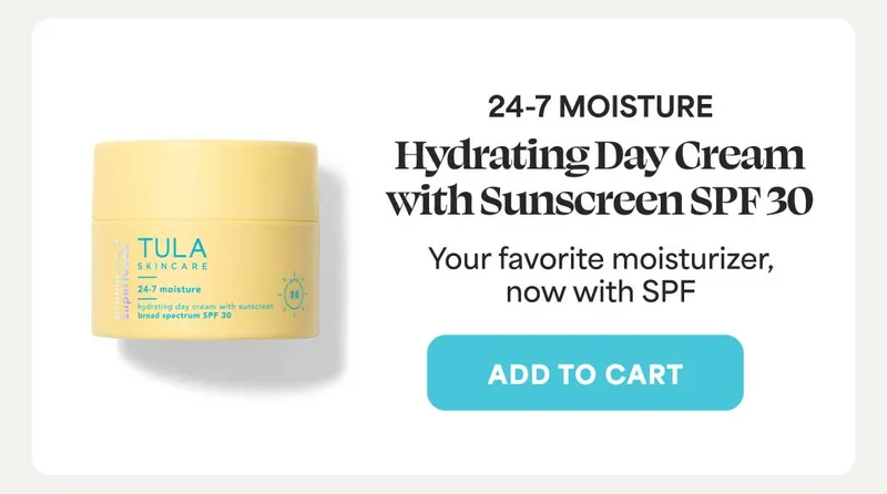24-7 MOISTURE  HydratingDay Cream with Sunscreen SPF30 Your favorite moisturizer,  now with SPF -- ADD TO CART
