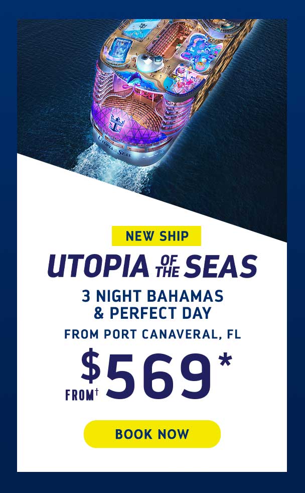 UTOPIA OF THE SEAS - 3 AND 4 NIGHT BAHAMAS & PERFECT DAY