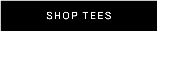 [Shop Tees]