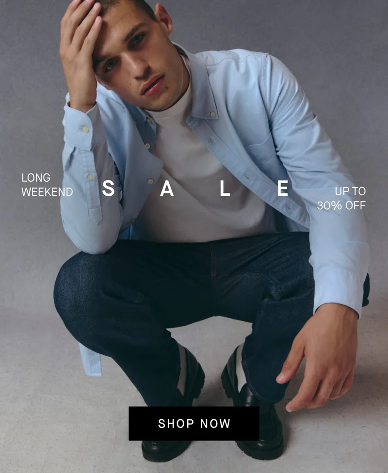 [Editorial Image] Long Weekend Sale Up to 30% Off[SHOP NOW]