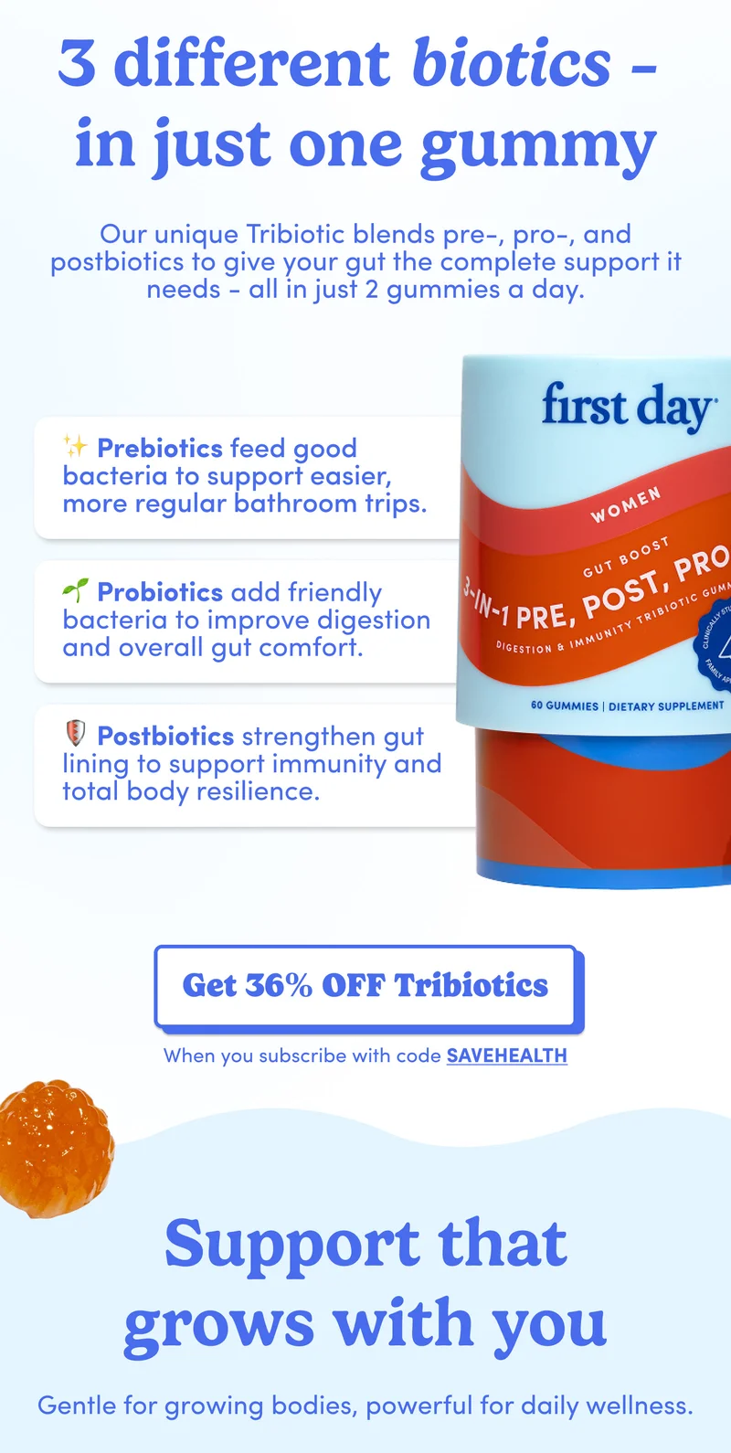 3 different biotics - in just one gummy