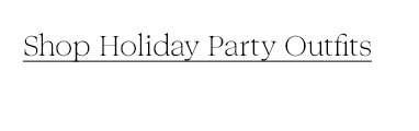 Shop Holiday Party Outfits