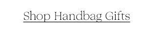 Shop Handbag Gifts