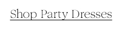 Shop Party Dresses