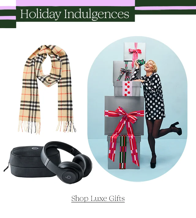 A Burberry scarf and Beats headphones; a woman next to a stack of gifts.