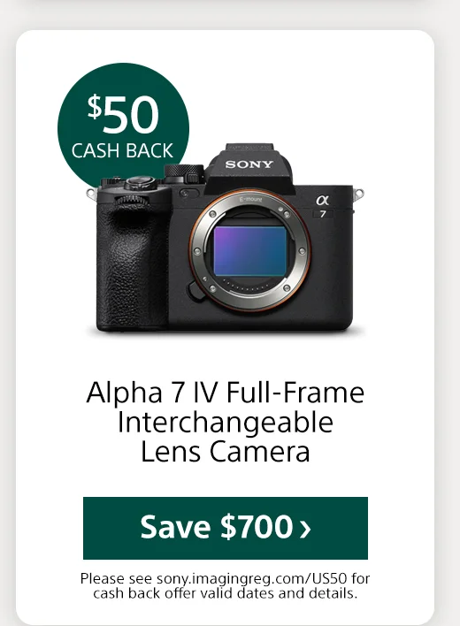 Cash back Alpha 7R V Full-Frame Mirrorless Interchangeable Lens Camera Save Please see sony.imagingreg.com/US50 for cash back offer valid dates and details.