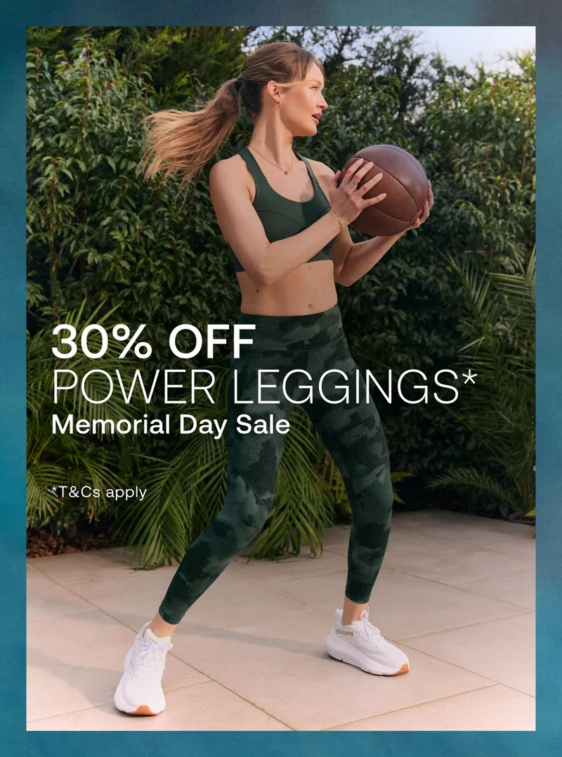 30% OFF POWER LEGGINGS* MEMORIAL DAY SALE 30% OFF POWER LEGGINGS* MEMORIAL DAY SALE