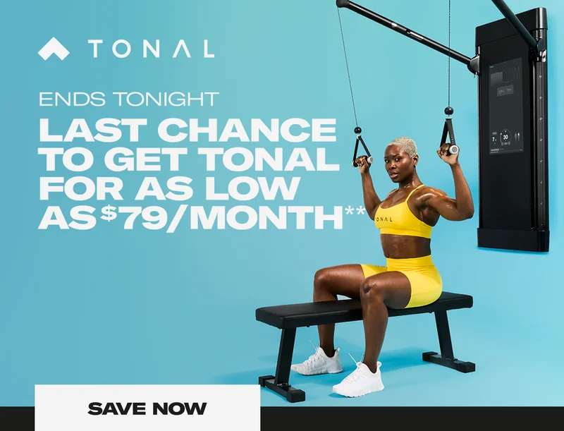 Ends Tonight. Last chance to get Tonal for as low as $79/month**