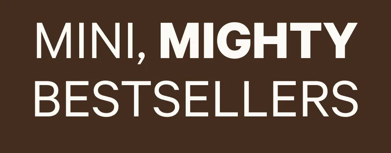Mini, Mighty Bestsellers