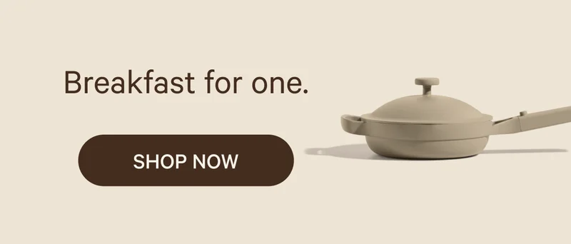 Breakfast for one. SHOP NOW