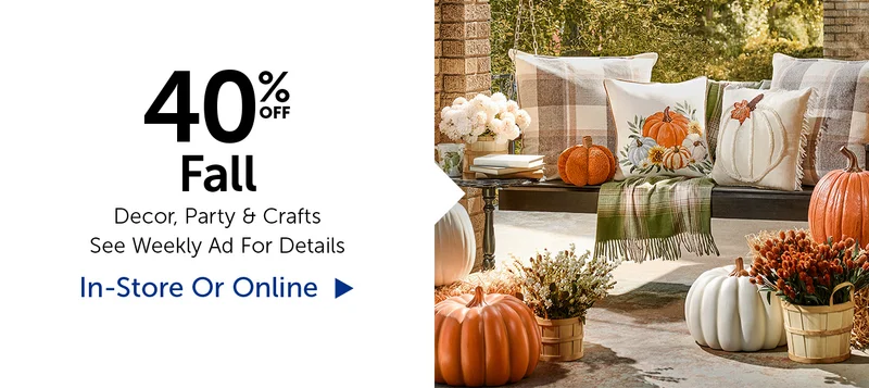 40% Off Fall - Decor, Party & Crafts