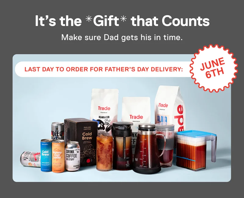 It's the Gift that Counts. Make sure Dad gets his in time. Last day to order for Father's Day deliver: June 6th.