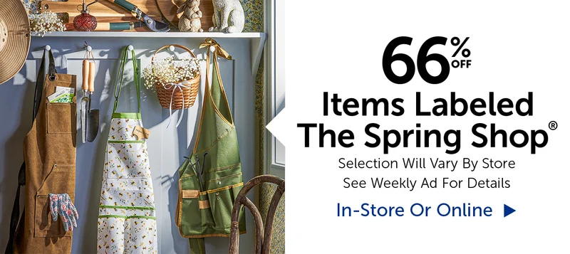 66% Off Items Labeled The Spring Shop® - Selection Will Vary By Store