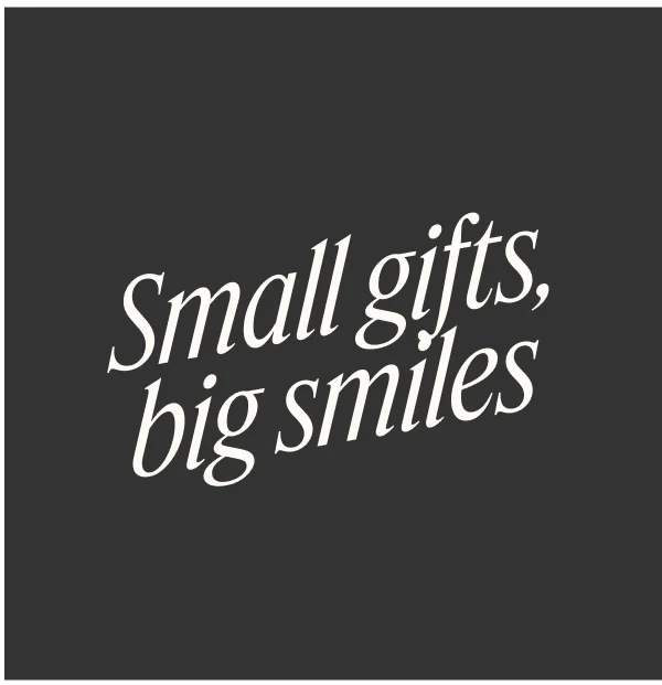Small gifts, big smiles