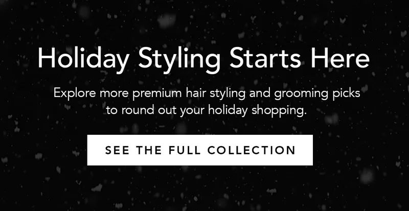 Holiday Styling Starts Here