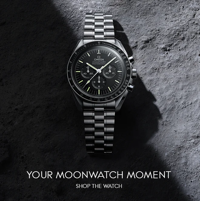 YOUR MOONWATCH MOMENT - SHOP THE WATCH