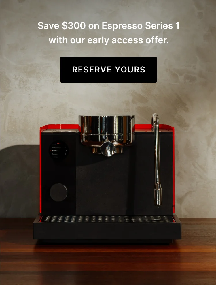Save $300 on espresso series 1 with our early access offer - reserve yours