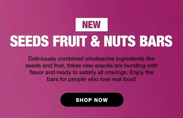 shop new seeds, fruit & nuts bars